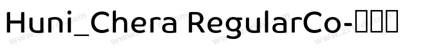 Huni_Chera RegularCo字体转换
